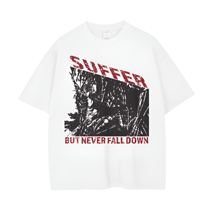 Suffer But Never Fall Down